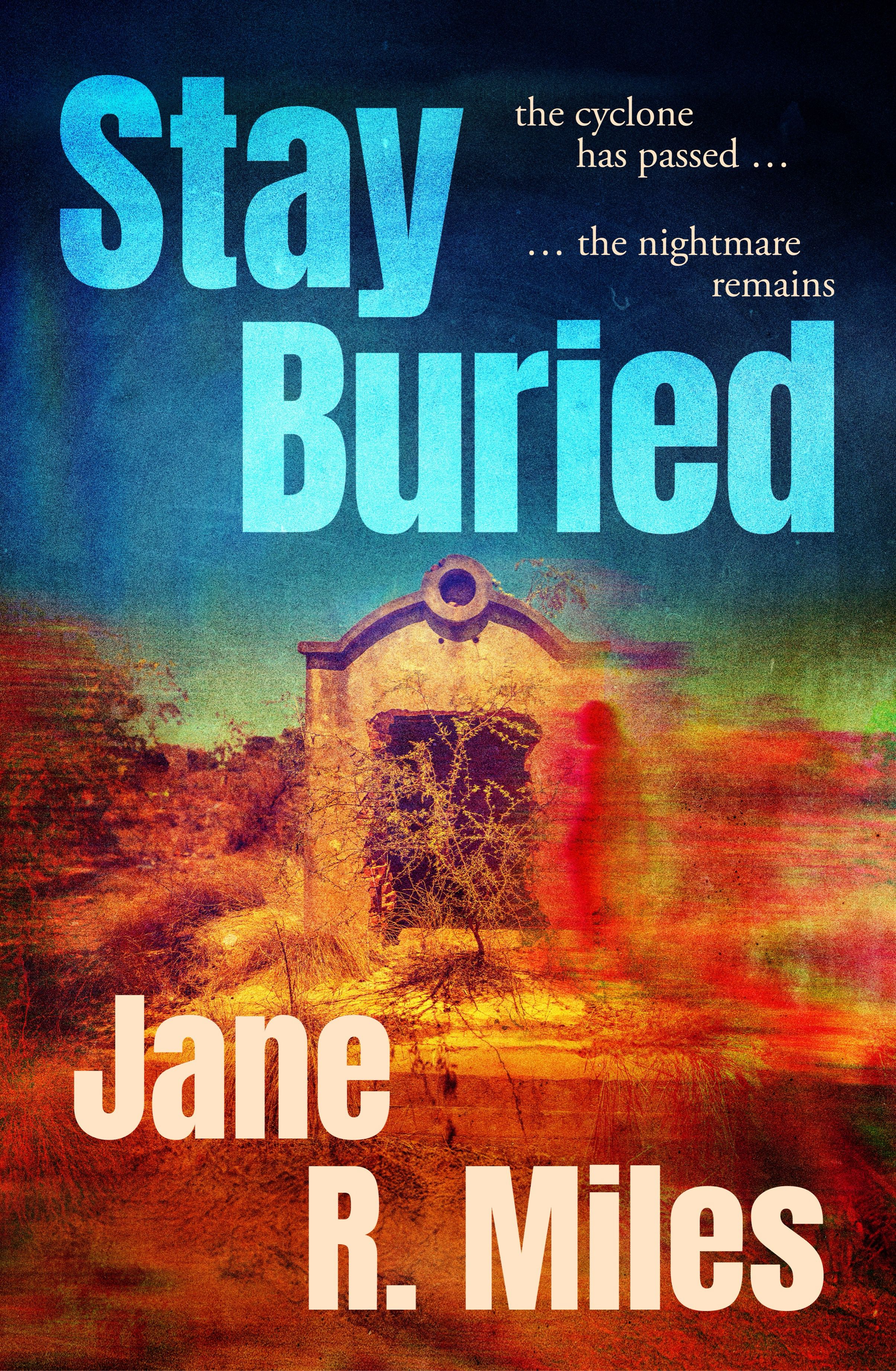 Stay Buried: a terrifying new psychological thriller, with a touch of 'Picnic at Hanging Rock', THE must-read debut for 2026.