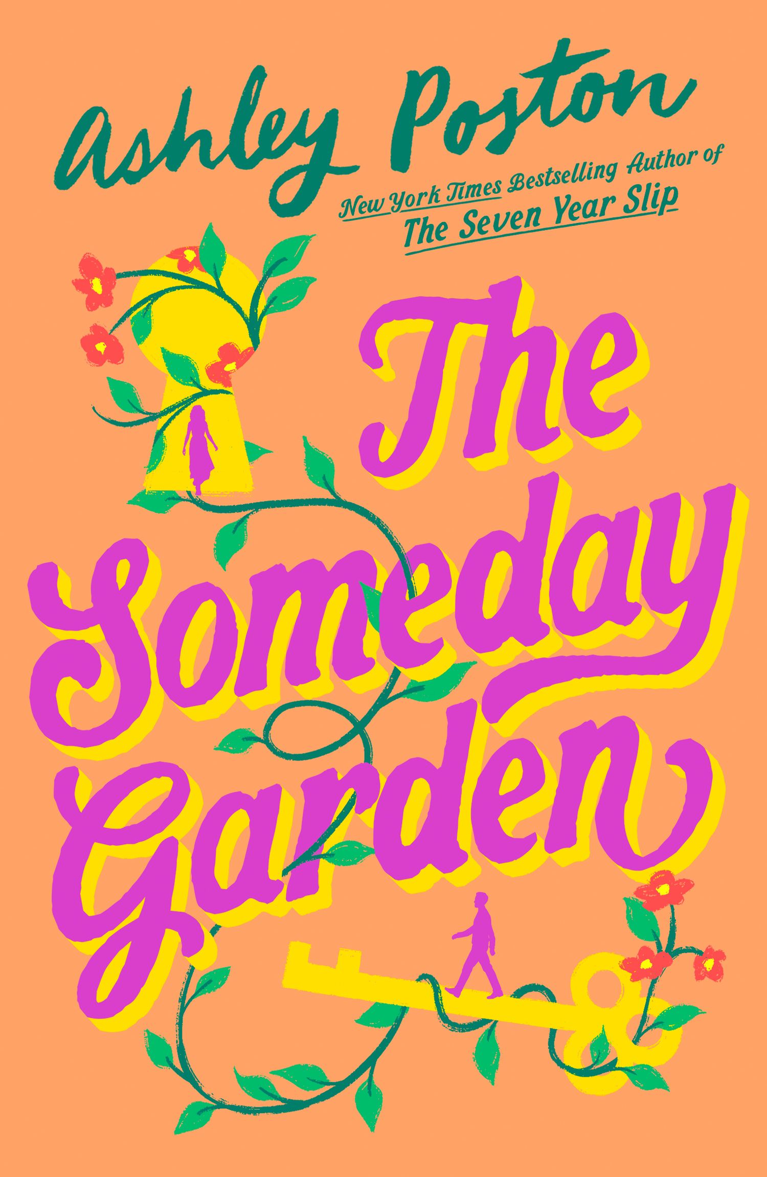 The Someday Garden Pre-order the brand new high-concept magical rom-com from Ashley Poston, bestselling author of The Seven Year Slip, now!