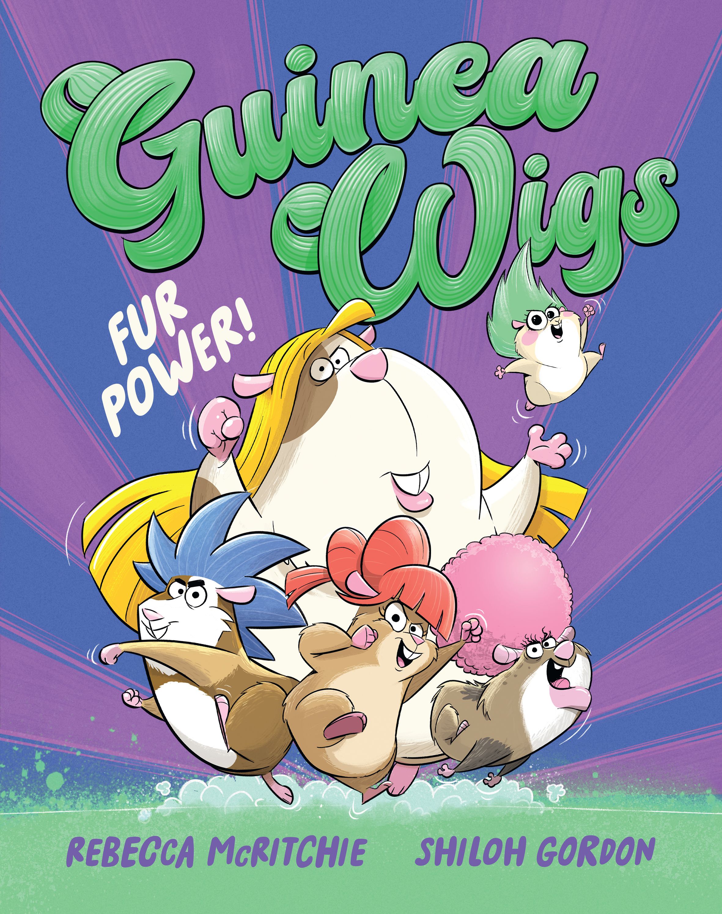Fur Power! (Guinea Wigs, #1): The first book in a brand-new, hilariously silly illustrated series for kids