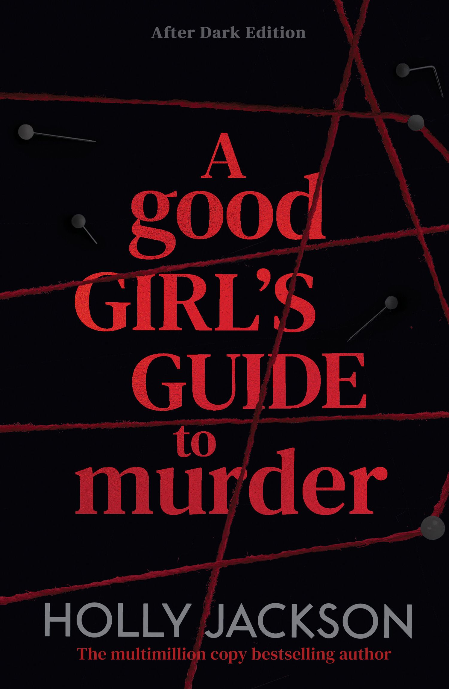 A Good Girl's Guide To Murder [After Dark Edition]