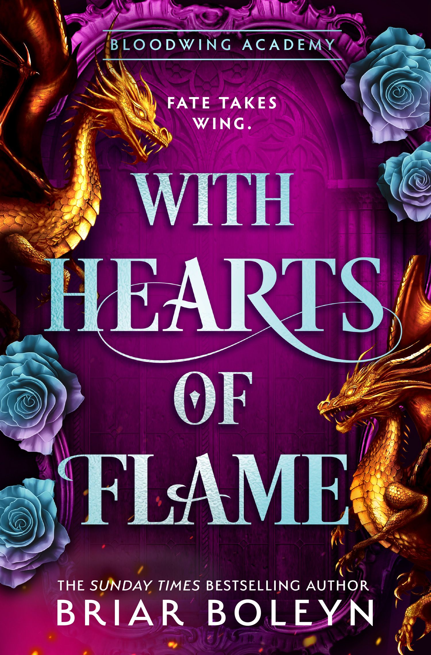 With Hearts of Flame: The final instalment in the hottest, MUST-READ dark academia, enemies-to-lovers fantasy romance series, with dragons and vampires, new for 2026! (Bloodwing Academy Book 4)
