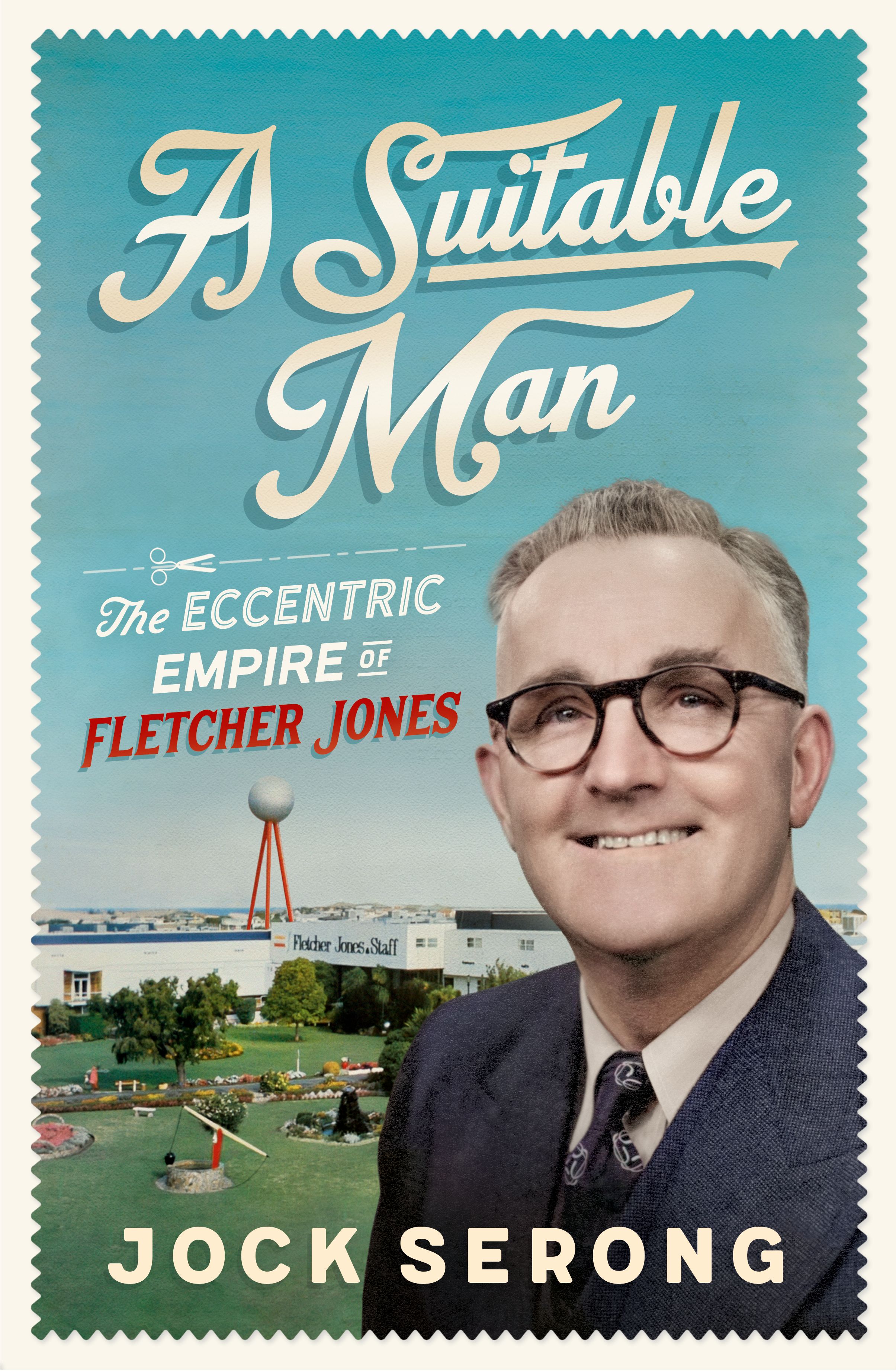 A Suitable Man The Eccentric Empire of Fletcher Jones