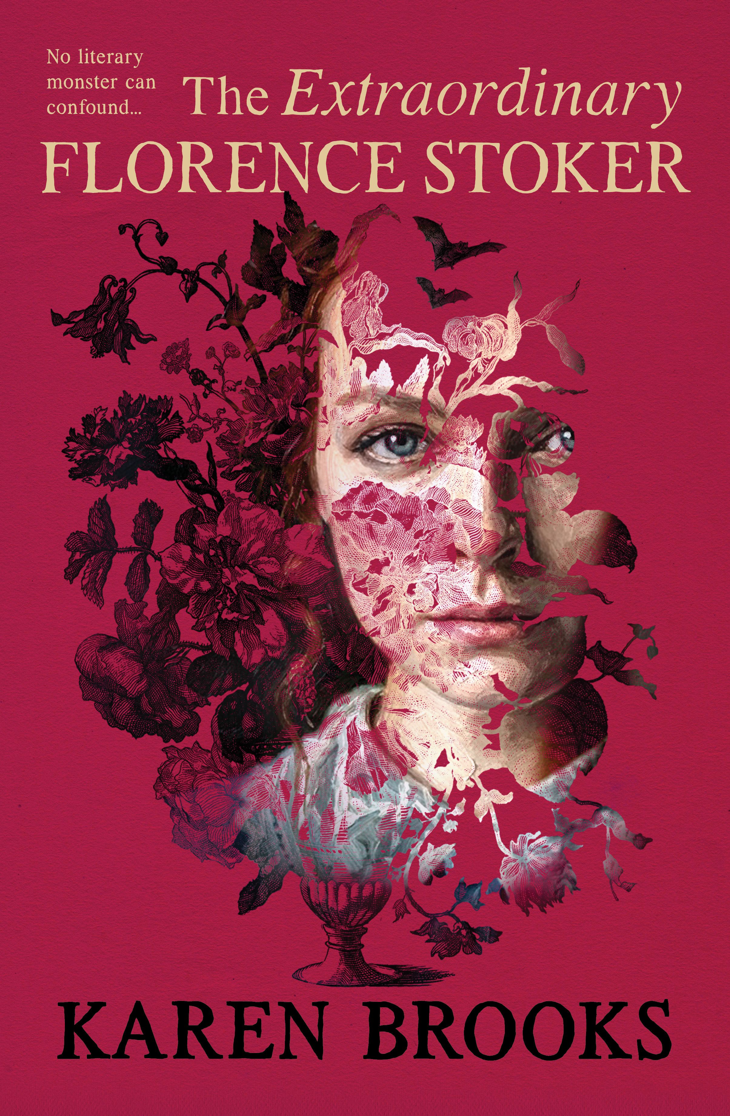The Extraordinary Florence Stoker: A new novel from the bestselling author of The Good Wife of Bath tells the real story of a woman history maligned.