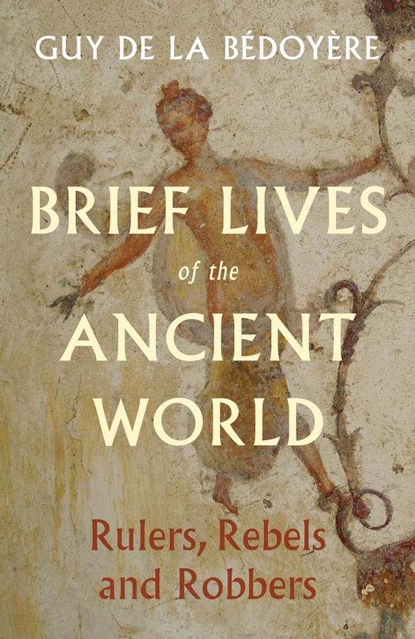 Brief Lives of the Ancient World