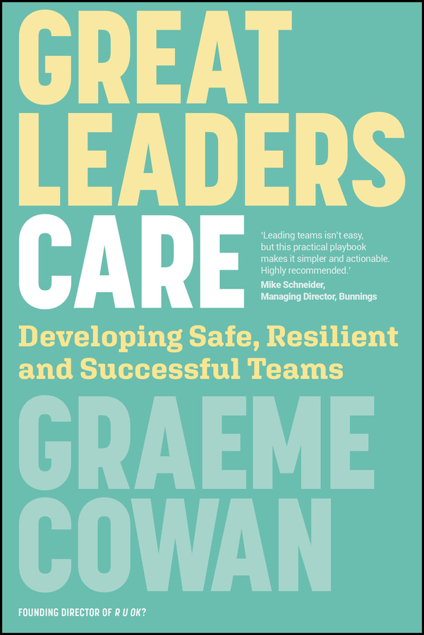 Great Leaders Care