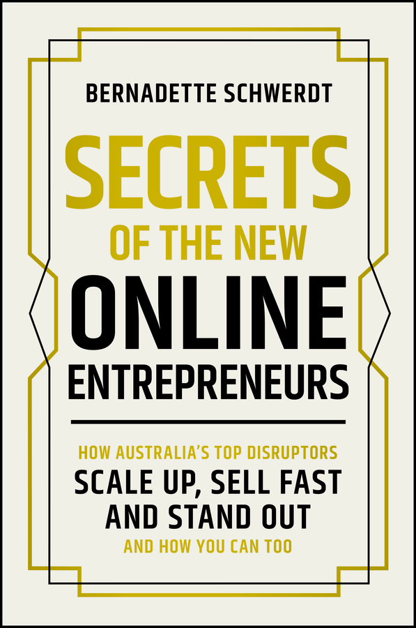 Secrets of the New Online Entrepreneurs