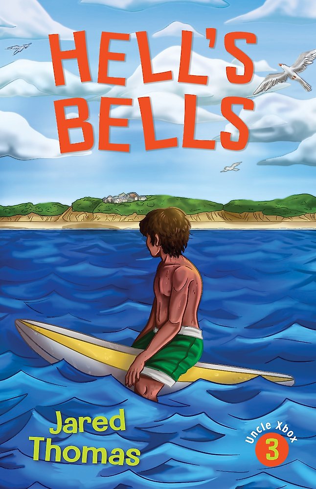 Hell’s Bells: Uncle Xbox 3 by Jared Thomas
