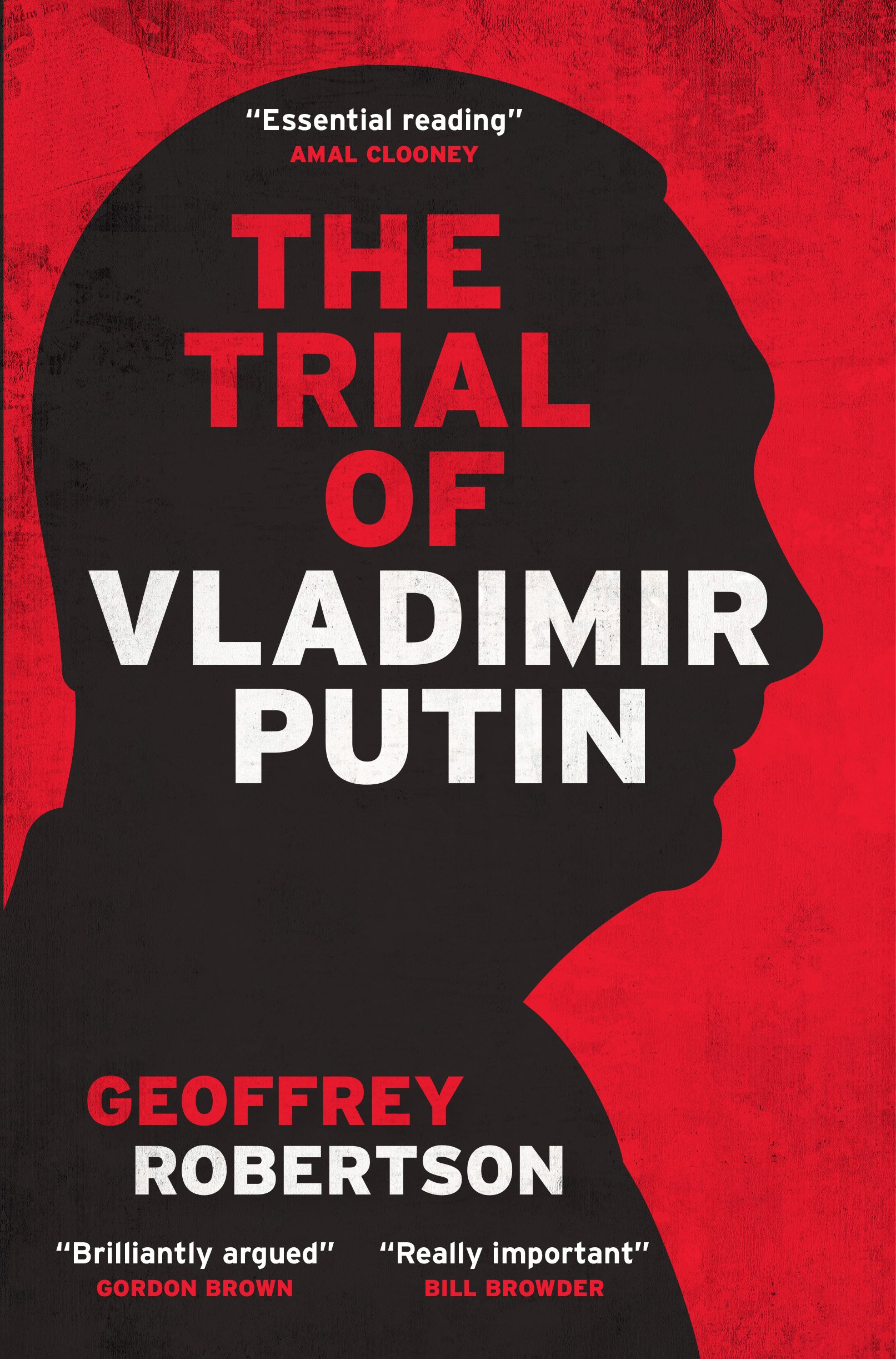 The Trial of Vladimir Putin by Geoffrey Robertson