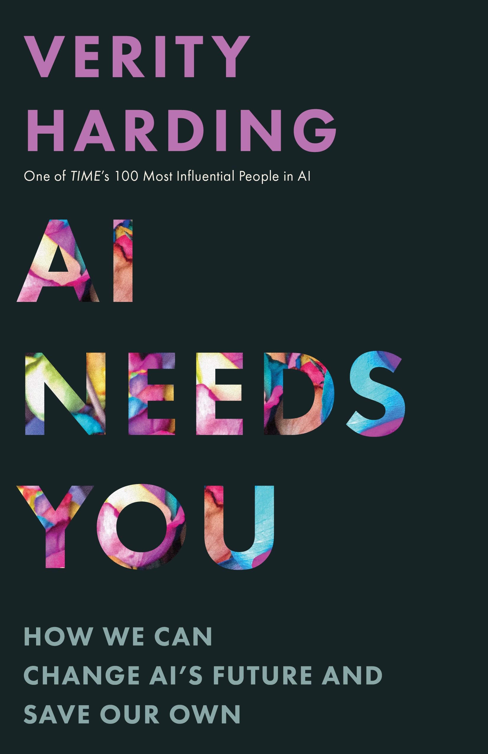 AI Needs You by Verity Harding