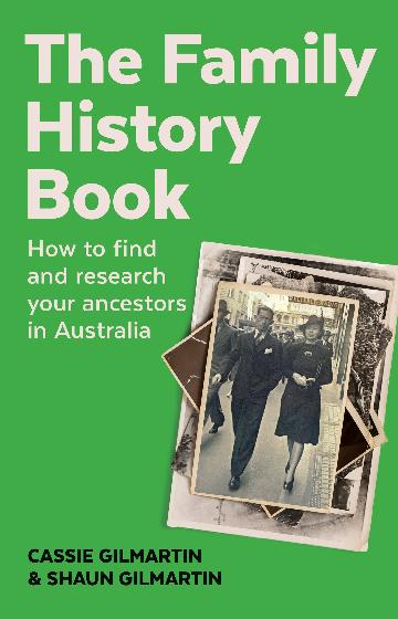 The Family History Book by Shaun and Cassie Gilmartin