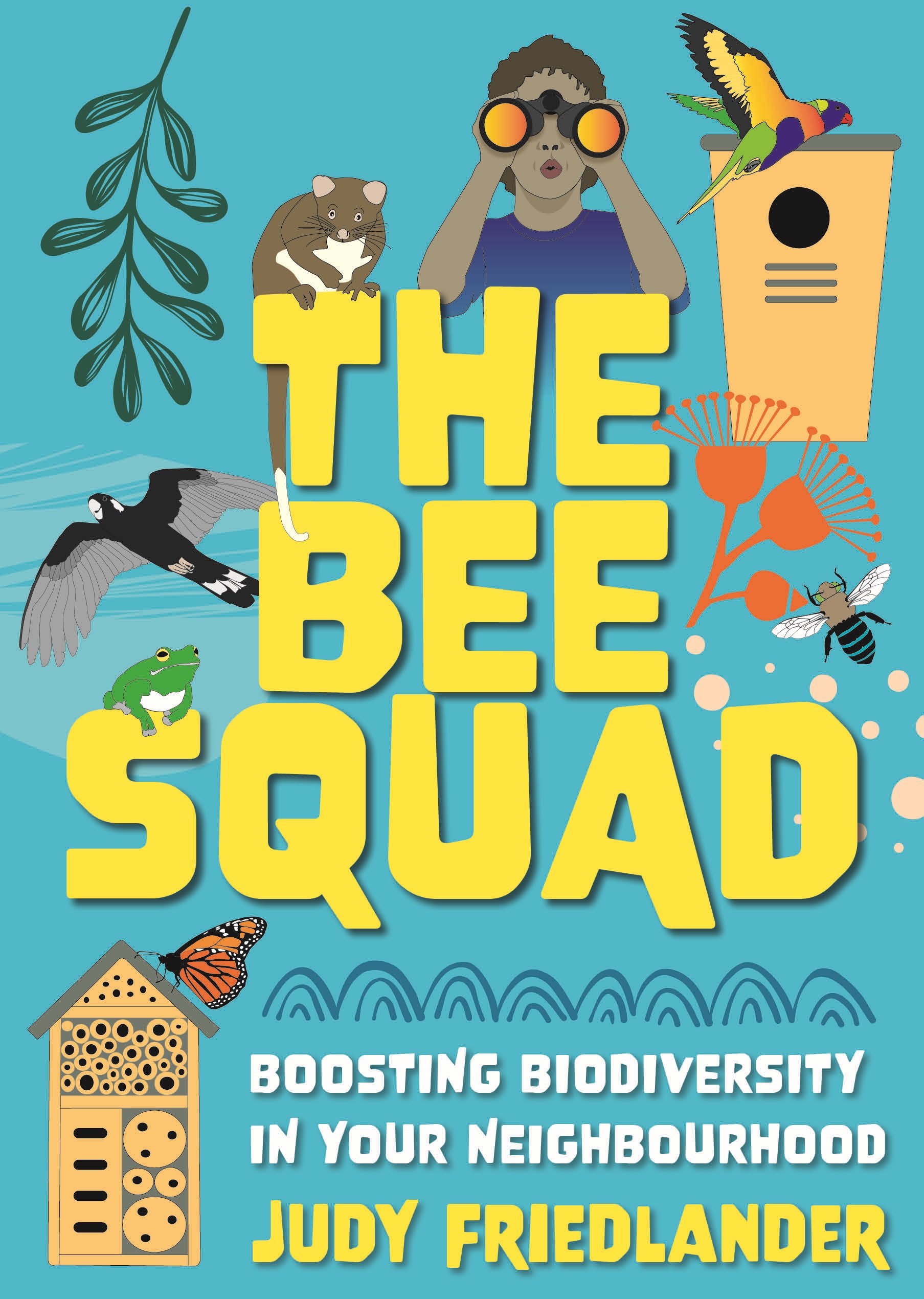 The Bee Squad by Judy Friedlander