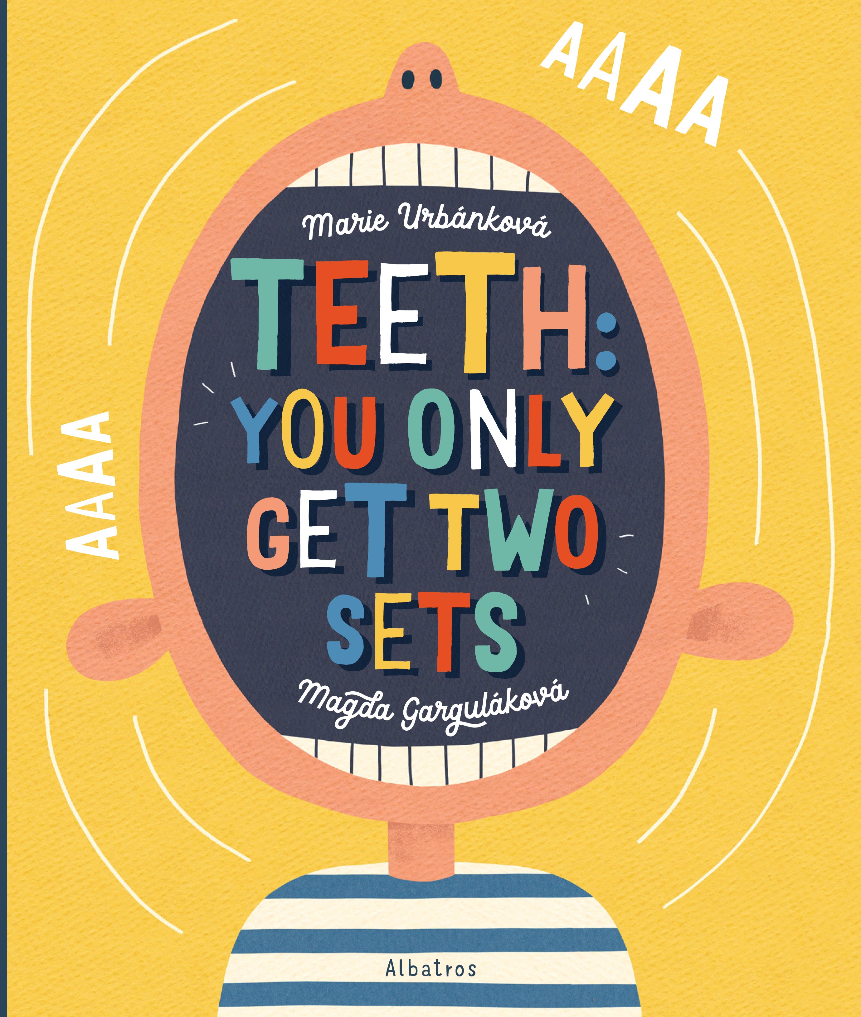 Teeth: You only get two sets by Marie Vrbankova & Magda Gargulakova