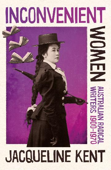Inconvenient Women by Jacqueline Kent