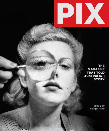 PIX: The Magazine that told Australia’s Story