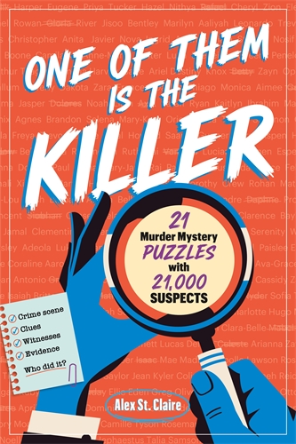 One of Them Is the Killer 25 Murder Mystery Puzzles with 24, 343 Suspects