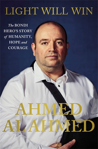 Light Will Win The Bondi hero's story of humanity, hope and courage