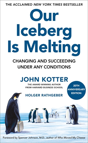 Our Iceberg Is Melting Changing and Succeeding Under Any Conditions