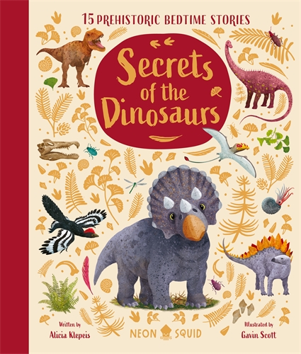 Secrets of the Dinosaurs 15 Prehistoric Bedtime Stories