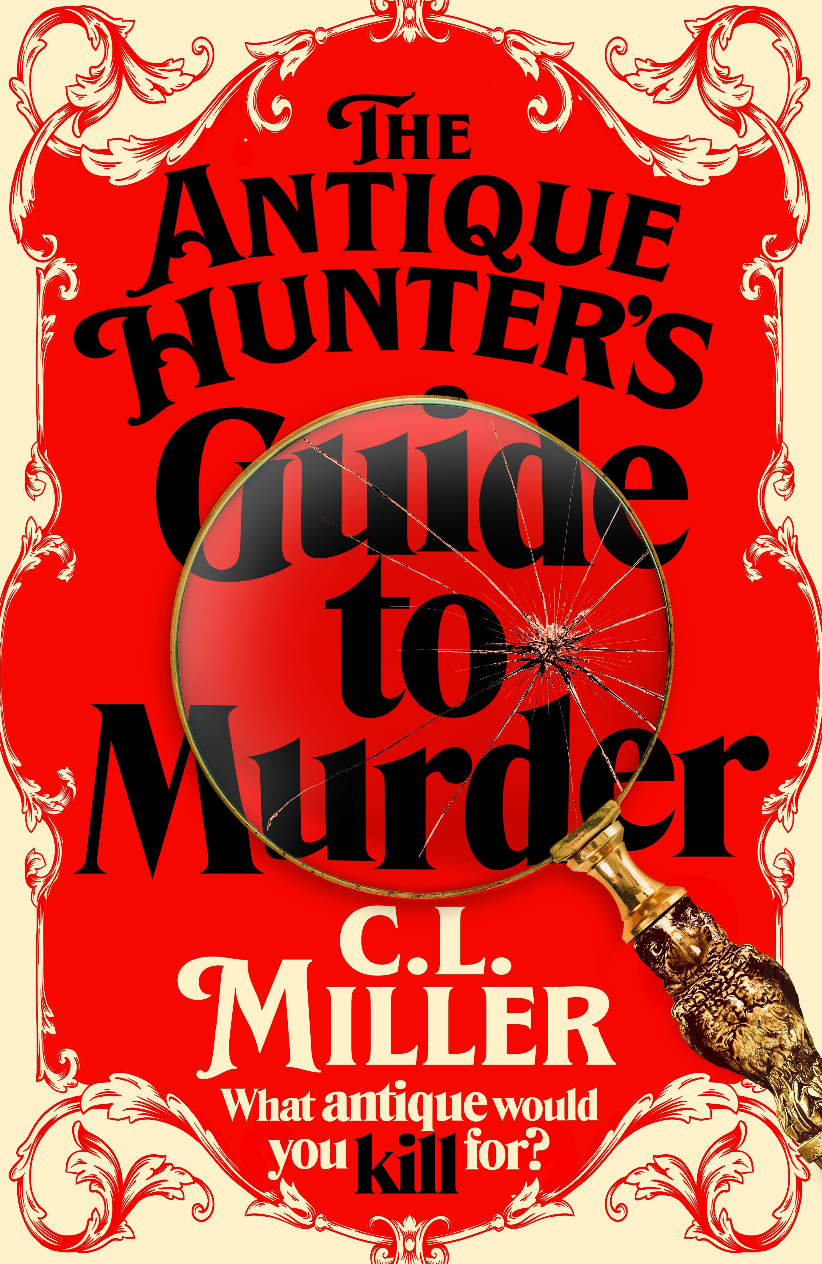The Antique Hunter’s Guide to Murder by C L Miller