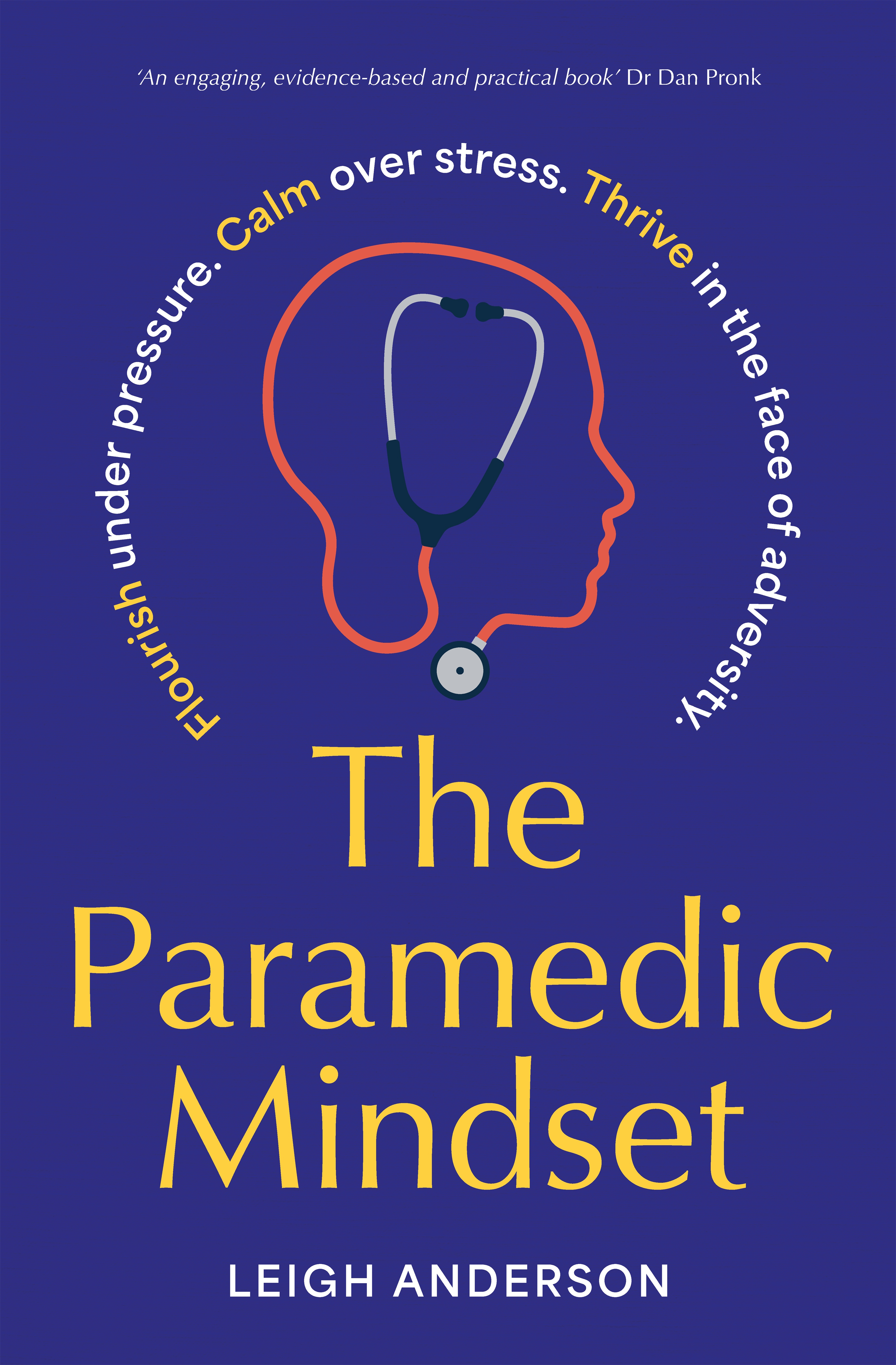The Paramedic Mindset by Leigh Anderson