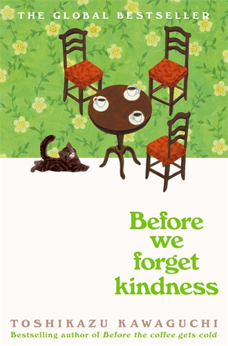 Before We Forget Kindness by Toshikazu Kawaguchi 