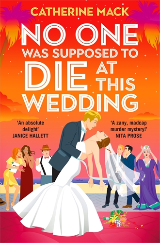 No one was Supposed to Die at this Wedding: Vacation Mysteries Book 2