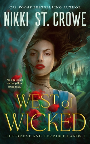 West of Wicked: The Great and Terrible Land Book 1