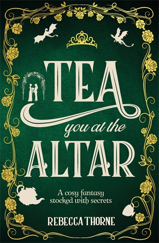 Tea You at the Altar: Tomes & Tea Book 3