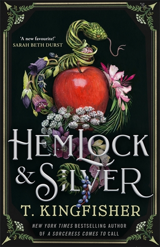 Hemlock & Silver by T Kingfisher