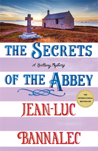 The Secrets of the Abbey A Brittany Mystery