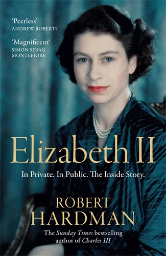 Elizabeth II In Private. In Public. The Inside Story.