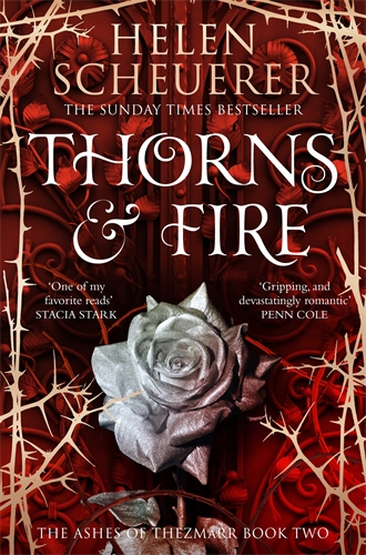 Thorns & Fire: The Ashes of Thezmarr Book 2