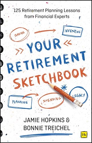 Your Retirement Sketchbook 125 Retirement Planning Lessons from Financial Experts