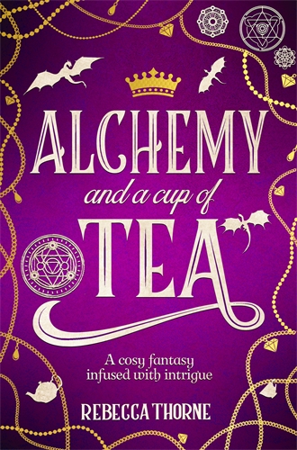 Alchemy and a Cup of Tea: Tomes & Tea Book 4