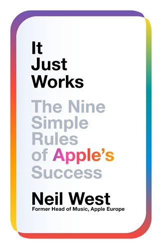 It Just Works The Nine Simple Rules of Apple's Success