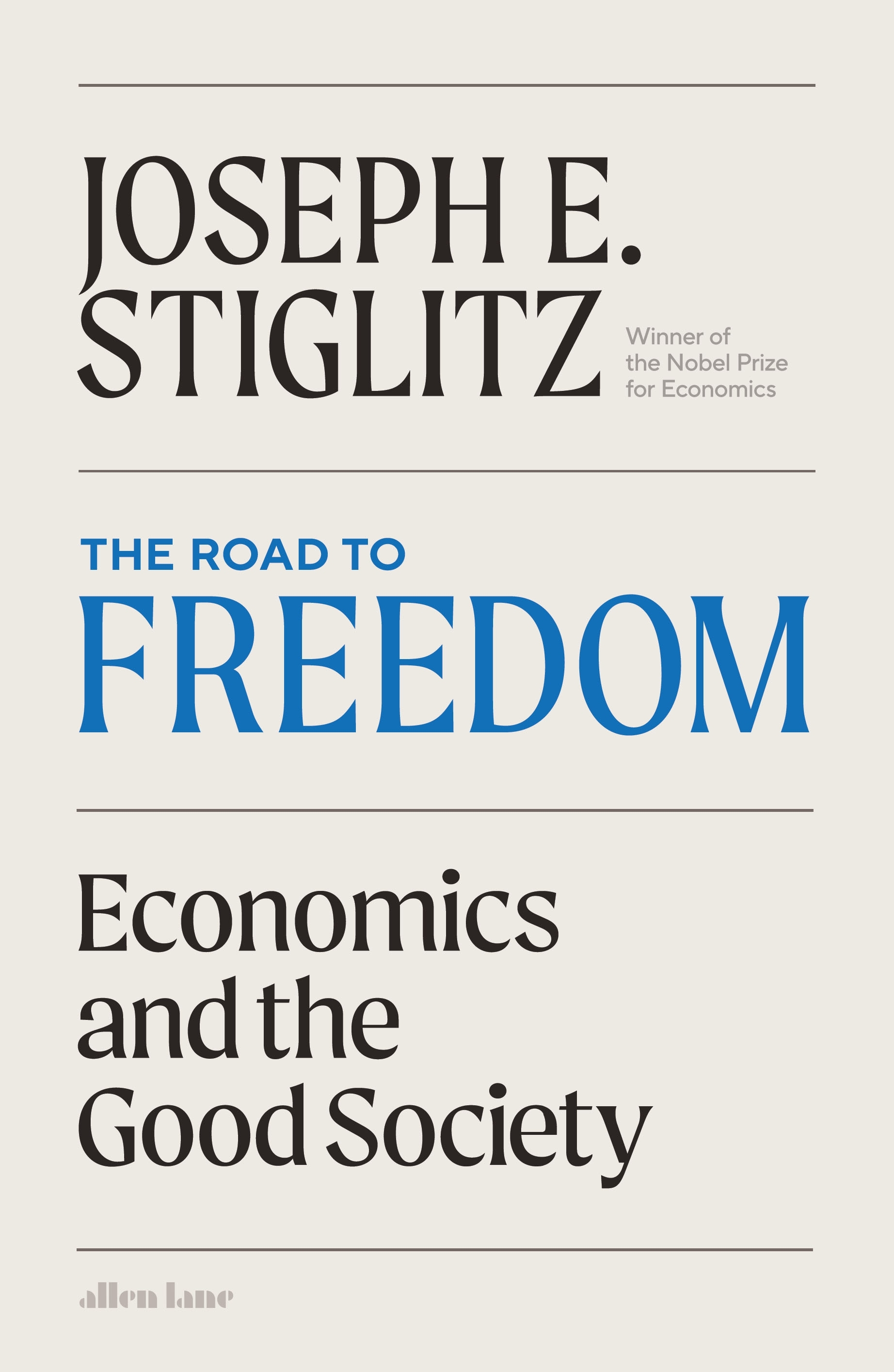 The Road to Freedom by Joseph E Stiglitz