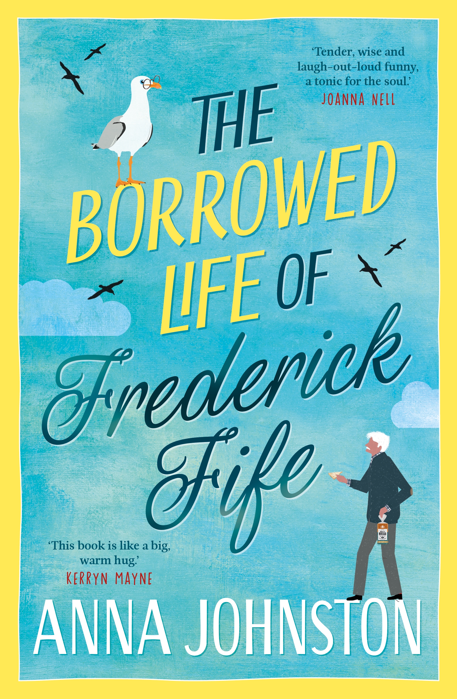 The Borrowed Life of Frederick Fife by Anna Johnston