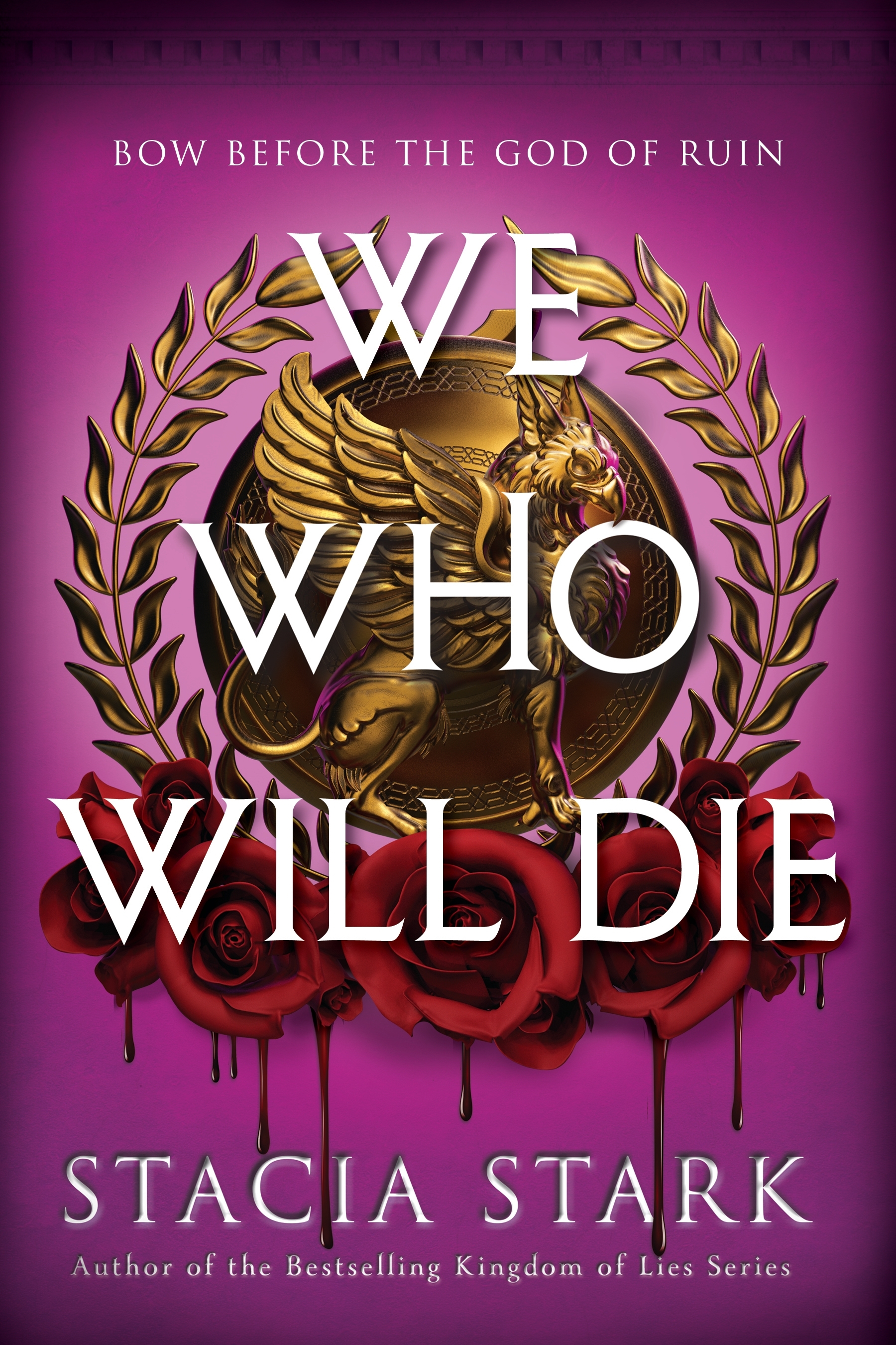 We Who Will Die by Stacia Stark