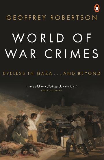 World of War Crimes by Geoffrey Robertson