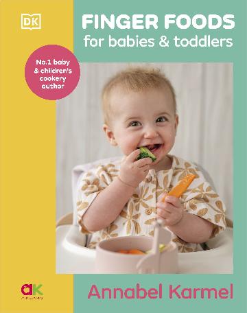 Finger Foods for Babies and Toddlers by Annabel Karmel