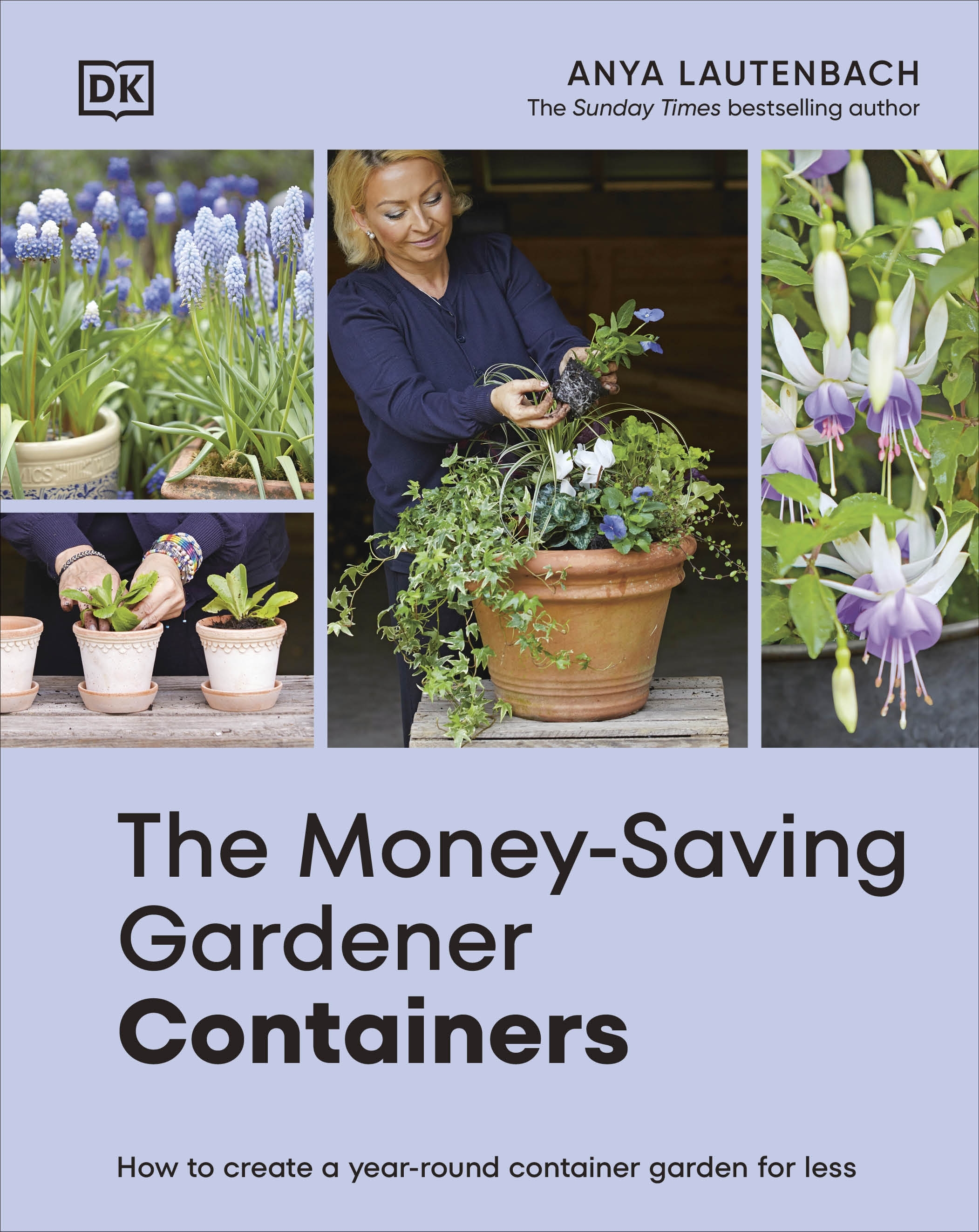 The Money-Saving Gardener Containers How to Create a Year-round Container Garden for Less