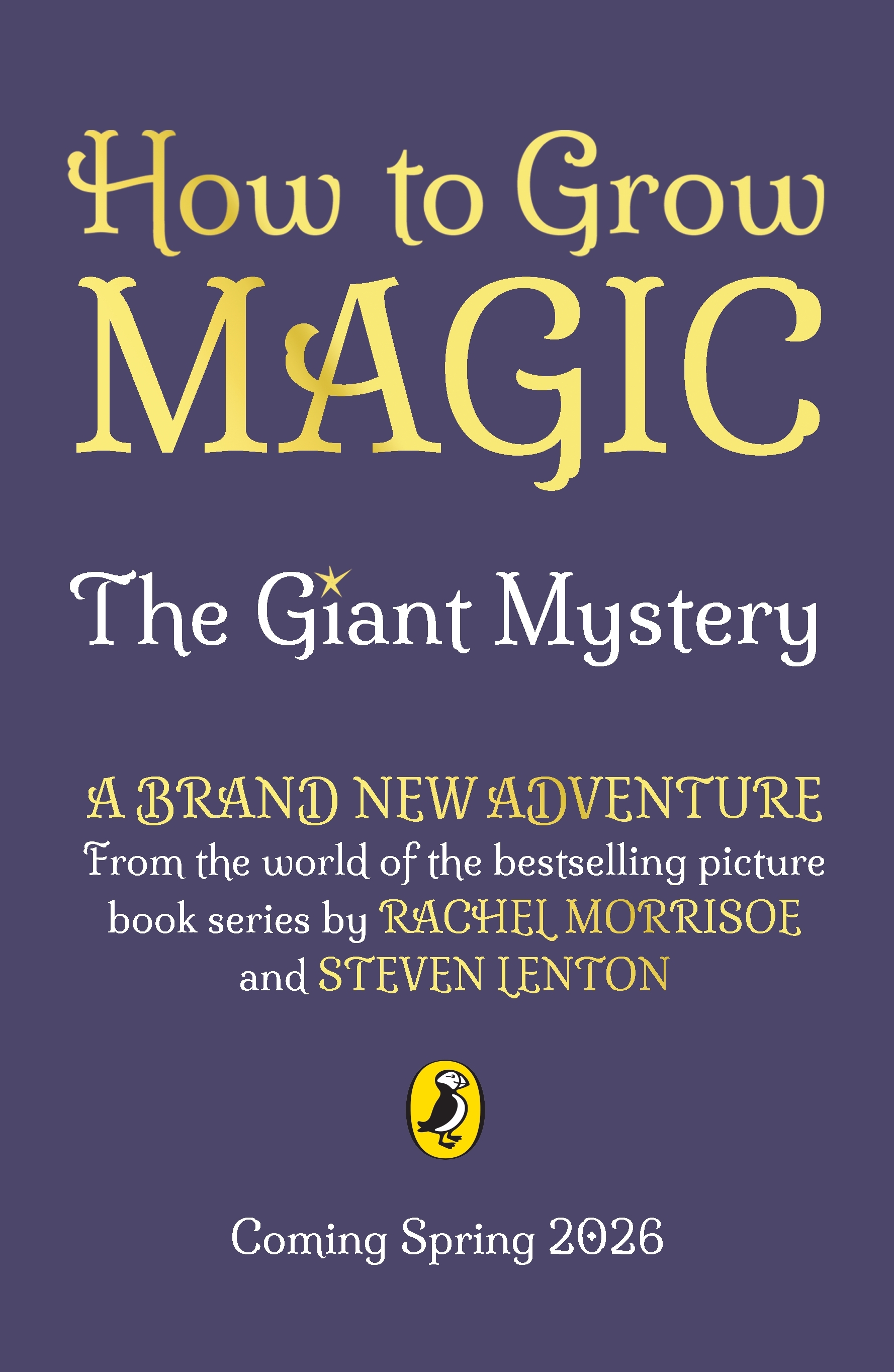 How to Grow Magic: The Giant Mystery