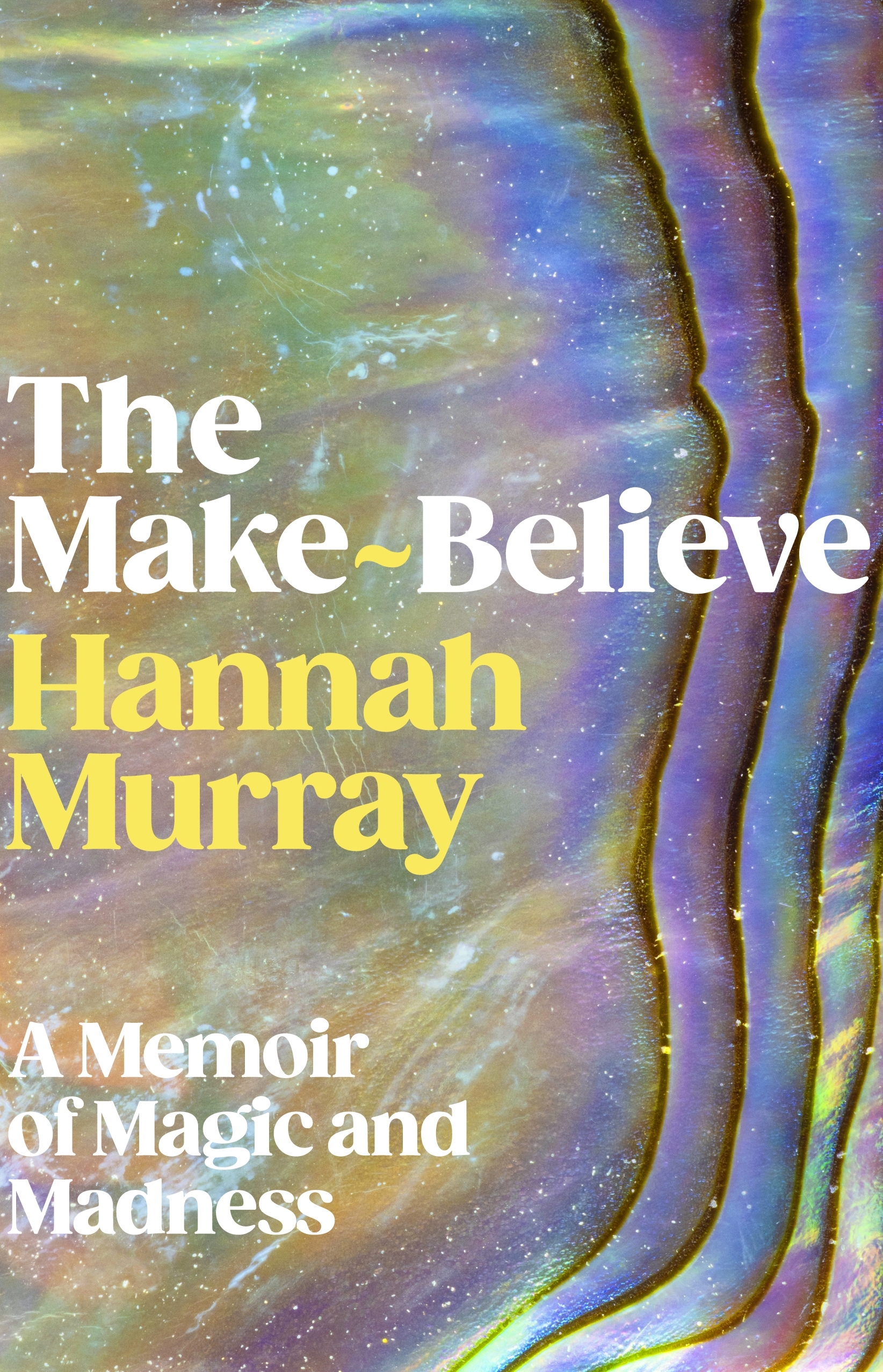The Make-Believe A memoir of magic and madness