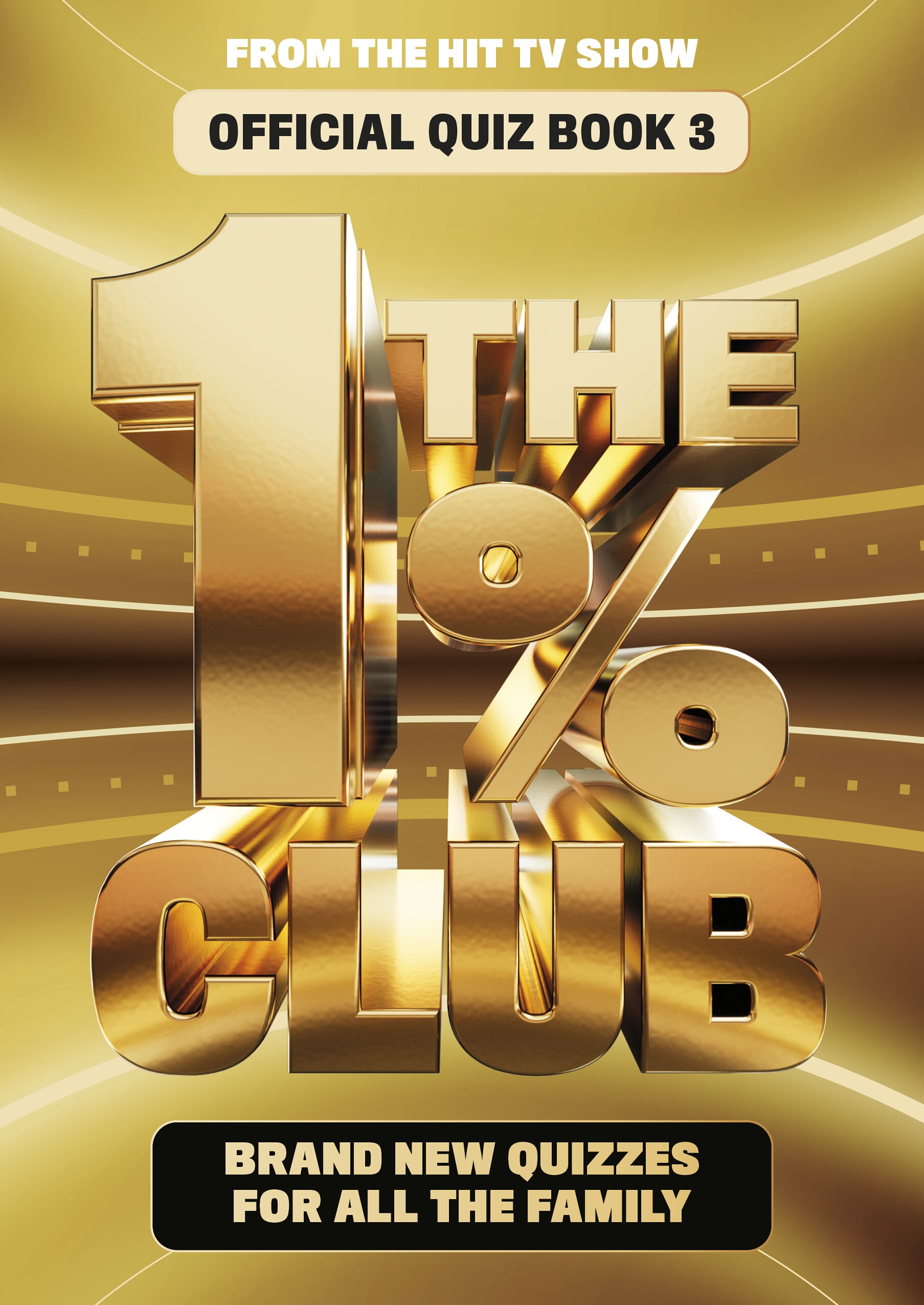 The 1% Club Book 3 Brand New Quizzes for All The Family