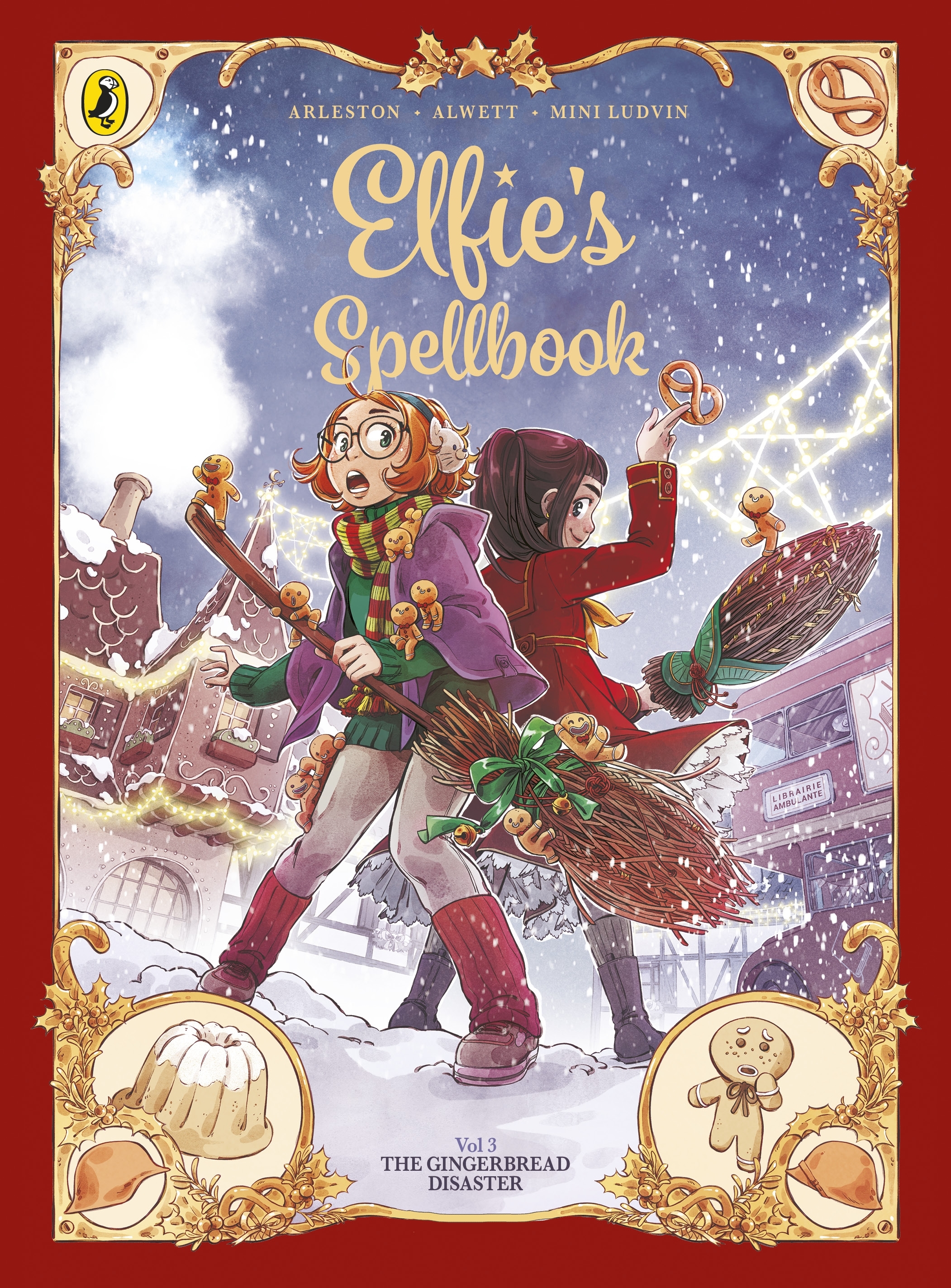 Elfie's Spellbook Volume 3: The Gingerbread Disaster