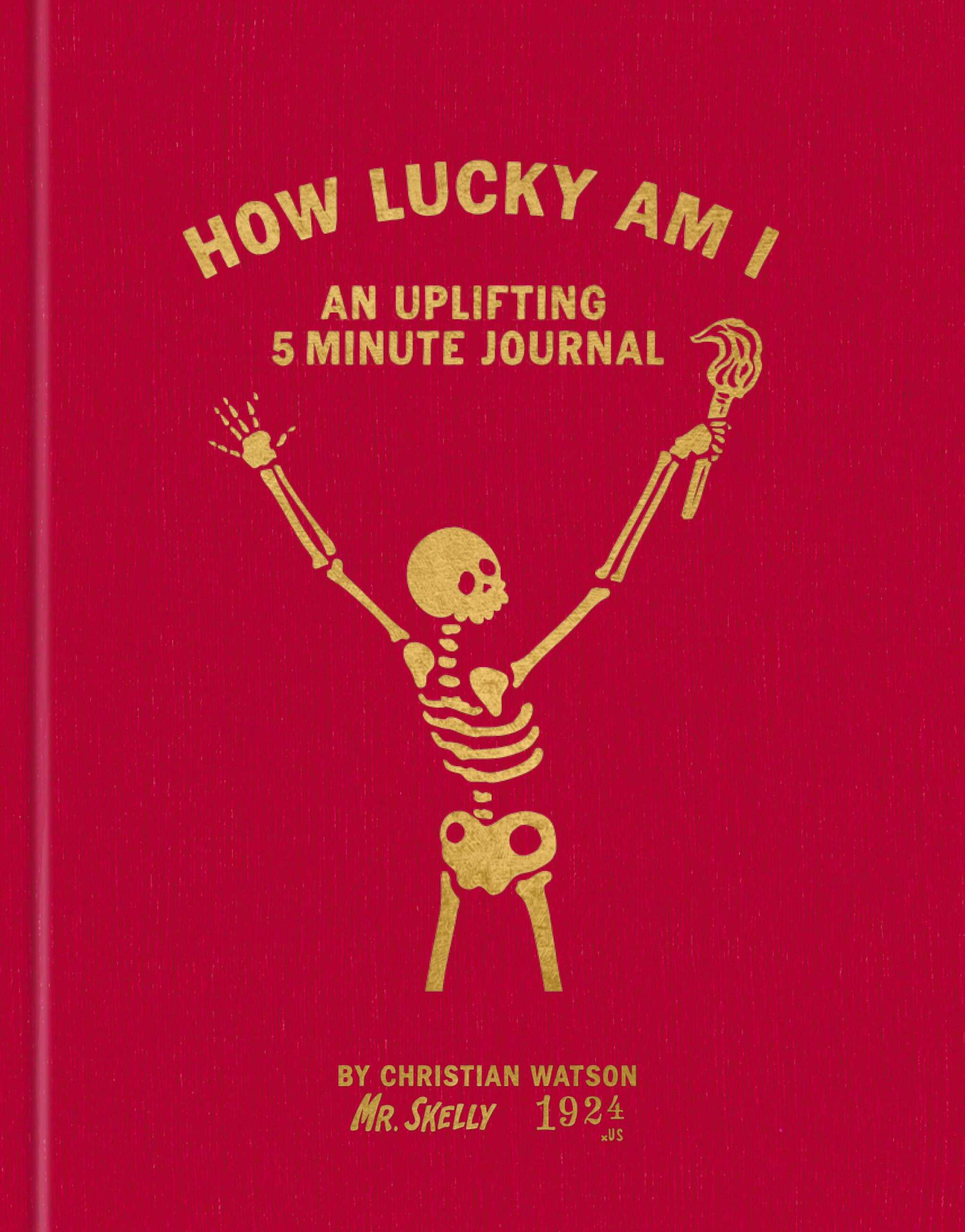 How Lucky Am I: An Uplifting 5 Minute Journal