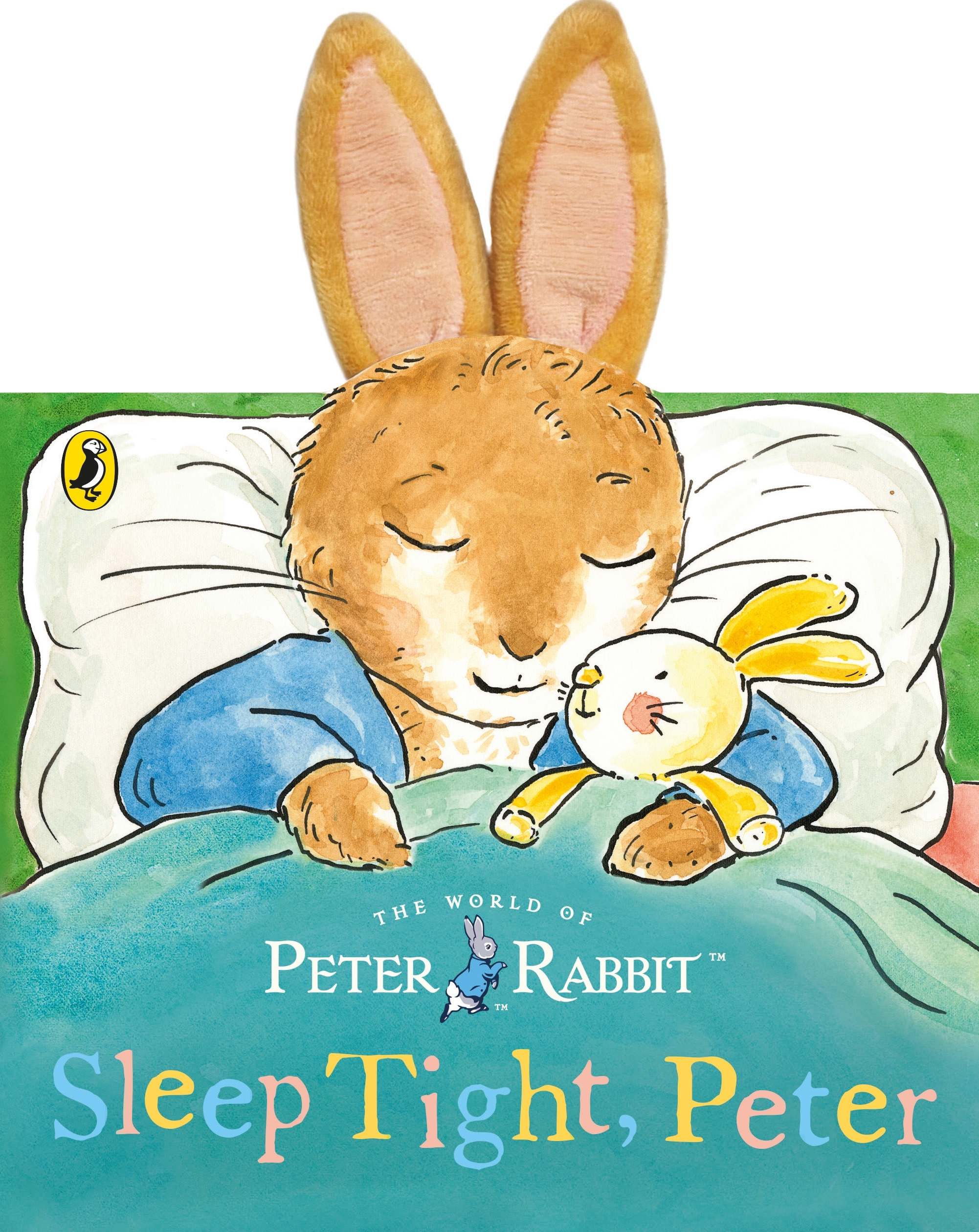 Peter Rabbit: Sleep Tight, Peter (a board book with tactile ears)