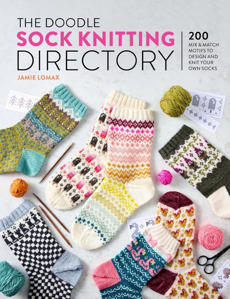 Doodle Sock Knitting Directory: 200 Mix and Match Motifs to Design and Knit Your Own Socks