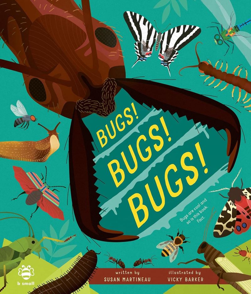 Bugs! Bugs! Bugs!: Bugs are Cool and So is This Book. Fact