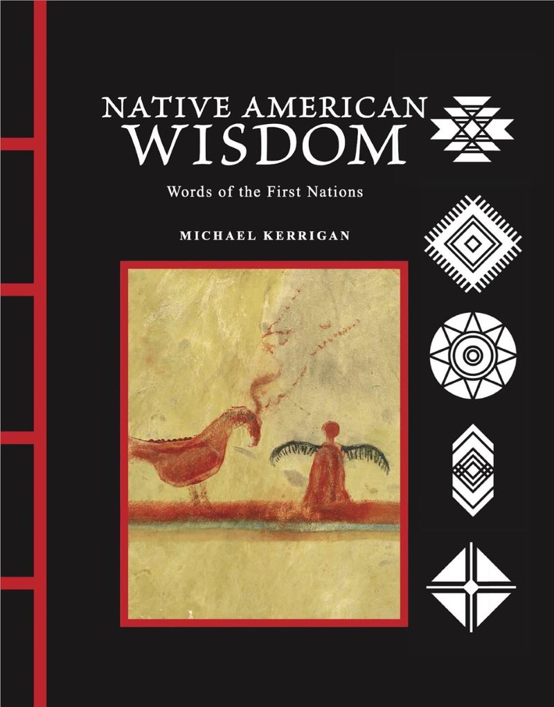 Native American Wisdom: Words of the First Nations